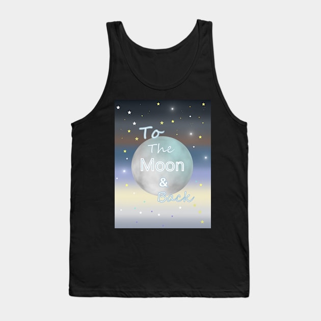 MOON And Back Tank Top by SartorisArt1